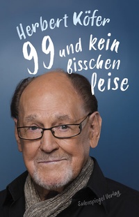 Abbildung von: 99 und kein bisschen leise - Eulenspiegel Verlag