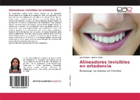 Abbildung von: Alineadores invisibles en ortodoncia - Editorial Académica Española