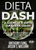 Cover: Dieta Dash - A Ci&ecirc;ncia E Arte Da Dieta Dash - Tektime