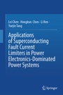 Cover: Applications of Superconducting Fault Current Limiters in Power Electronics-Dominated Power Systems - Springer