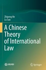 Cover: A Chinese Theory of International Law - Springer