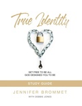 Cover: True Identity Study Guide - True Identity Ministries, Inc.
