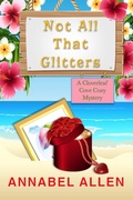Cover: Not All That Glitters (Cloverleaf Cove Cozy Mystery, #4) - Cloverleaf Cove Cozy Mystery