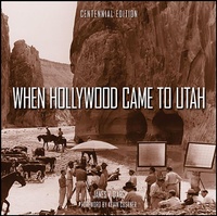 Abbildung von: When Hollywood Came to Utah - Gibbs Smith