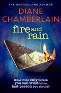 Cover: Fire and Rain: A scorching, page-turning novel you won't be able to put down - Headline