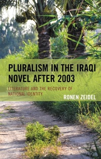 Abbildung von: Pluralism in the Iraqi Novel after 2003 - Bloomsbury eBooks US