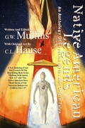 Cover: Native American Legends An Anthology of Creation Myths and Origin Tales - Light Of The Moon Publishing