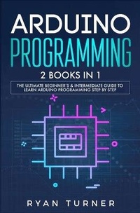 Enlarge image Cover: Arduino Programming - nelly B.L. International Consulting LTD.