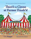 Cover: There's a Circus at Farmer Frank's! - TK Enterprises