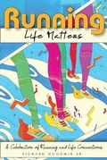 Cover: Running Life Matters - BookLogix