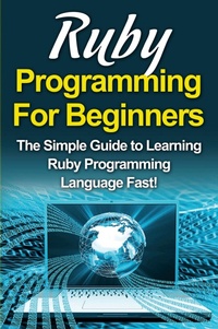 Abbildung von: Ruby Programming For Beginners - Ingram Publishing