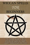 Cover: Wiccan Spells for Beginners - Ingram Publishing