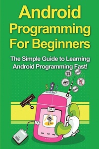 Abbildung von: Android Programming For Beginners - Ingram Publishing