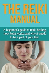 Enlarge image Cover: The Reiki Manual - Ingram Publishing