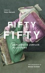 Cover: Fifty Fifty - Lives and Letters