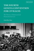 Cover: The Fourth Geneva Convention for Civilians - I.B. Tauris