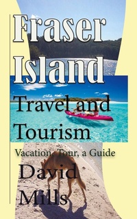 Abbildung von: Fraser Island Travel and Tourism - SONITTEC