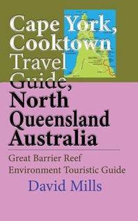 Abbildung von: Cape York, Cooktown Travel Guide, North Queensland Australia - SONITTEC