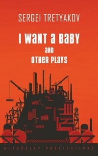 Abbildung von: I Want a Baby and Other Plays - Glagoslav Publications B.V.