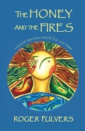 Cover: The Honey and the Fires - Balestier Press