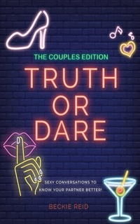 Abbildung von: The Couples Truth Or Dare Edition - Sexy conversations to know your partner better! - Alex Gibbons