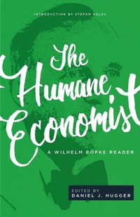 Enlarge image Cover: The Humane Economist - Acton Institute