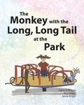 Cover: The Monkey with the Long, Long Tail at the Park - Alice Arlene Ltd Co