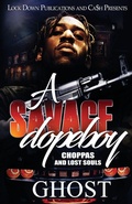 Cover: A Savage Dopeboy - Lock Down Publications