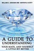 Cover: A Guide To Understanding Your Mate, And Yourself A Little Bit Better - Published by Parables