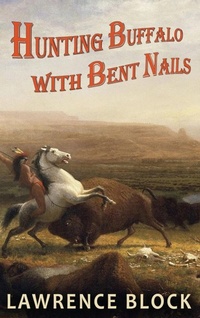 Enlarge image Cover: Hunting Buffalo with Bent Nails - LB Productions