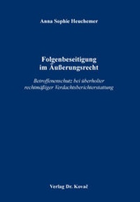 Abbildung von: Folgenbeseitigung im Äußerungsrecht - Kovac, Dr. Verlag