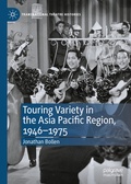 Cover: Touring Variety in the Asia Pacific Region, 1946-1975 - Palgrave Macmillan