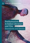 Cover: Posthumanism in Italian Literature and Film - Palgrave Macmillan