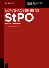 Abbildung von: Löwe-Rosenberg. Die Strafprozeßordnung und das Gerichtsverfassungsgesetz / §§ 296-358 - De Gruyter