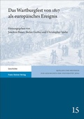 Cover: Das Wartburgfest von 1817 als europ&auml;isches Ereignis - Franz Steiner Verlag