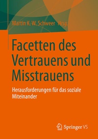 Abbildung von: Facetten des Vertrauens und Misstrauens - Springer VS