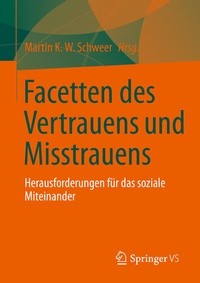 Abbildung von: Facetten des Vertrauens und Misstrauens - Springer VS
