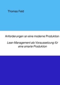Cover: Anforderungen an eine moderne Produktion - epubli