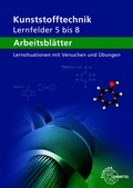 Cover: Arbeitsbl&auml;tter Kunststofftechnik Lernfelder 5-8 - Europa-Lehrmittel