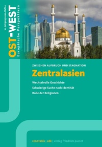 Abbildung von: Zentralasien. Zwischen Aufbruch und Stagnation - Pustet, F