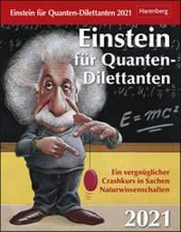 Abbildung von: Einstein für Quanten-Dilettanten Kalender 2021 - Harenberg