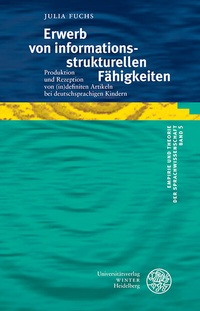 Abbildung von: Erwerb von informationsstrukturellen Fähigkeiten - Universitätsverlag Winter