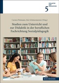 Cover: Studien zum Unterricht und zur Didaktik in der beruflichen Fachrichtung Sozialp&auml;dagogik - Waxmann
