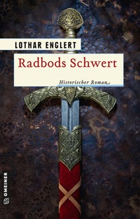 Abbildung von: Radbods Schwert - Gmeiner-Verlag