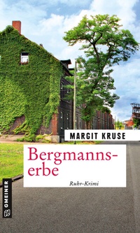 Abbildung von: Bergmannserbe - Gmeiner-Verlag