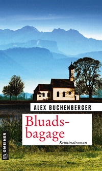 Abbildung von: Bluadsbagage - Gmeiner-Verlag