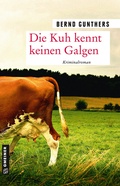 Cover: Die Kuh kennt keinen Galgen - Gmeiner-Verlag