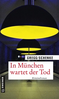 Abbildung von: In München wartet der Tod - Gmeiner-Verlag