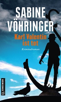 Abbildung von: Karl Valentin ist tot - Gmeiner-Verlag
