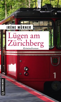 Abbildung von: Lügen am Zürichberg - Gmeiner-Verlag